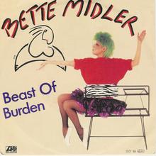 Bette Midler - Beast Of Burden