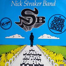 Nick Straker Band - A Walk In The Park