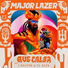 Major Lazer feat. J Balvin & El Alfa - Que Calor