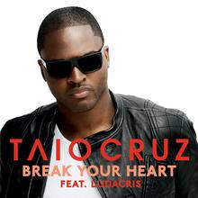 Taio Cruz - Break Your Heart