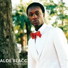 Aloe Blacc - I Need A Dollar
