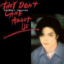 Michael Jackson - They Don't Care About Us