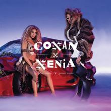 HAFTBEFEHL & SHIRIN DAVID - CONAN X XENIA