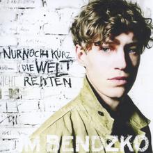 Tim Bendzko - Nur noch kurz die Welt retten