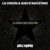LA Vision & Gigi D'Agostino - Hollywood