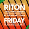 Riton x Nightcrawlers feat. Mufasa & Hypeman - Friday (Dopamine Re-Edit)