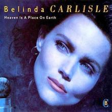 Belinda Carlisle - Heaven Is A Place On Earth