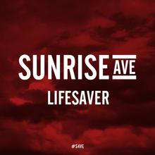 Sunrise Avenue - Lifesaver