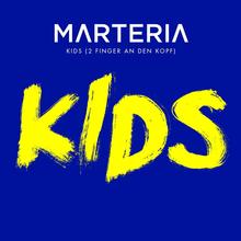 MARTERIA - KIDS (2 FINGER AN DEN KOPF)