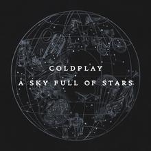 COLDPLAY - A SKY FULL OF STARS