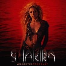 Shakira - Whenever Wherever