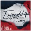 Pascal Letoublon feat Leony - Friendships (Lost My Love)
