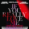 David Guetta x MistaJam x John Newman - If You Really Love Me (How Will I Know)