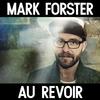 Mark Forster feat. Sido - Au Revoir