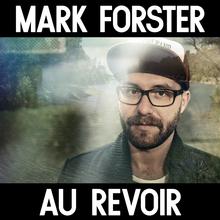 Mark Forster feat. Sido - Au Revoir