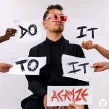 ACRAZE FT CHERISH - DO IT TO IT