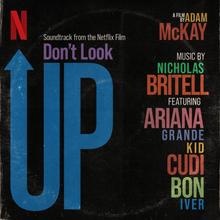 ARIANA GRANDE & KID CUDI - JUST LOOK UP (FROM DON'T LOOK UP)