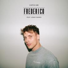 Frederico feat. Lenny Barks - Catch Me