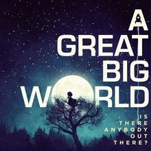 A GREAT BIG WORLD FT CHRISTINA AGUILERA - SAY SOMETHING