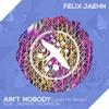 Felix Jaehn ft. J. Thompson - Ain't Nobody (Loves Me Better)