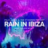 Felix Jaehn & The Stickmen Project feat. Calum Scott - Rain In Ibiza
