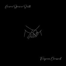 Lauren Spencer-Smith - Fingers Crossed
