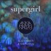 A. Naklab ft. Alle Farben & YOUNOTUS - Supergirl