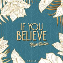 Sasha - If You Believe (Vegas Version)