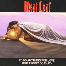 Meat Loaf - I'd Do Anything For Love