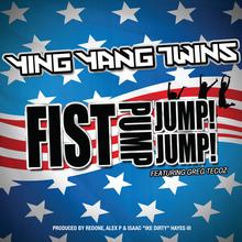 YING YANG TWINS FT GREG TECOZ - FIST PUMP JUMP JUMP