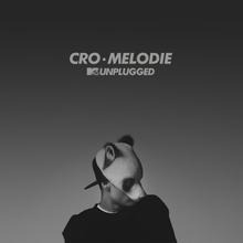 Cro - Melodie (MTV Unplugged)
