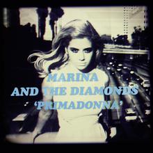 Marina & The Diamonds - Primadonna