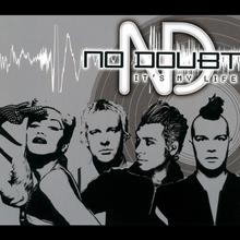 No Doubt - It's My Life