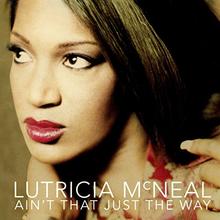 Lutricia McNeal - Ain't That Just The Way