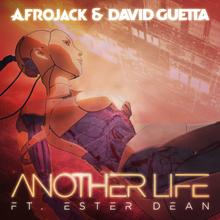 AFROJACK & DAVID GUETTA FT ESTER DEAN - ANOTHER LIFE