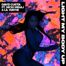 DAVID GUETTA FT NICKI MINAJ & LIL WANYE - LIGHT MY BODY UP