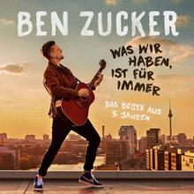 Ben Zucker - Was ich will, bist du (Ohne dich)