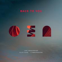 Lost Frequencies x Elley Duhé x X Ambassadors - Back To You