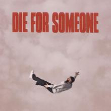 Sam Tompkins - Die For Someone