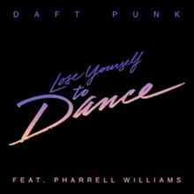 Daft Punk feat. Pharrell Williams - Lose Yourself To Dance