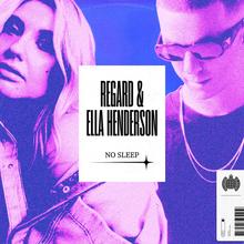 Regard x Ella Henderson - No Sleep