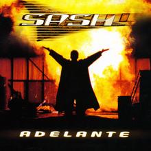 SASH - ADELANTE