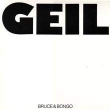 Bruce & Bongo - Geil