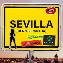 Almklausi, DJ Dee & DJ Basti - Sevilla (denn sie will ja)