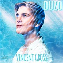 Vincent Gross - Ouzo (Oliver Deville Remix)