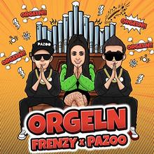 Pazoo & Frenzy - Orgeln