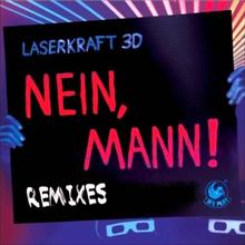 Laserkraft 3D - Nein, Mann!