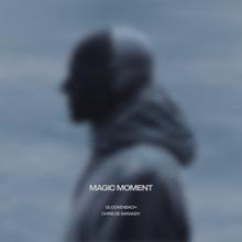 Glockenbach x Chris de Sarandy - Magic Moment