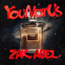 YouNotUs, Zak Abel - Midnight Lover