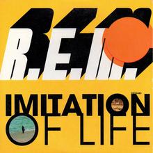 R.E.M. - Imitation Of Life